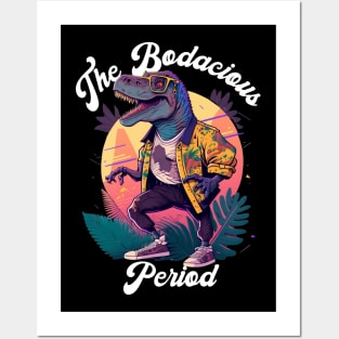 The Bodacious Period Posters and Art